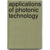 Applications Of Photonic Technology door Roger A. Lessard
