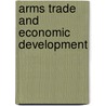 Arms Trade and Economic Development door Paul Dunne