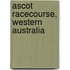 Ascot Racecourse, Western Australia