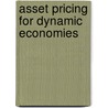 Asset Pricing For Dynamic Economies door Labadie