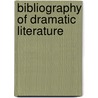 Bibliography of Dramatic Literature door La Jolla World Drama Prompters