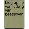 Biographie Von Ludwig Van Beethoven door Anton Schindler