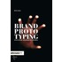 Brand Prototyping / Druk Heruitgave