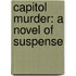 Capitol Murder: A Novel of Suspense