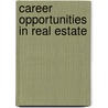 Career Opportunities In Real Estate by Thomas P. Fitch