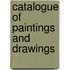 Catalogue Of Paintings And Drawings