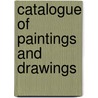 Catalogue Of Paintings And Drawings door Boston Museum of Fine Arts