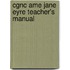 Cgnc Ame Jane Eyre Teacher's Manual