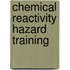 Chemical Reactivity Hazard Training