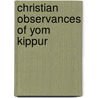 Christian Observances of Yom Kippur by Ronald Cohn