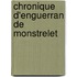 Chronique D'Enguerran de Monstrelet