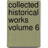 Collected Historical Works Volume 6 door Robert Harry Inglis Palgrave