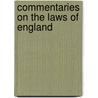 Commentaries On The Laws Of England by William Blackstone