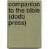 Companion to the Bible (Dodo Press)