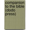 Companion to the Bible (Dodo Press) by Elijah Porter Barrows