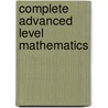 Complete Advanced Level Mathematics door Jefferey Trim