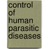 Control of Human Parasitic Diseases