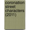 Coronation Street Characters (2011) door Adam Cornelius Bert
