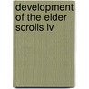 Development Of The Elder Scrolls Iv door Ronald Cohn