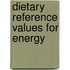 Dietary Reference Values for Energy