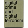 Digital Crime And Digital Terrorism by Tory J. Caeti