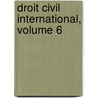 Droit Civil International, Volume 6 door Fran�Ois Laurent