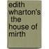 Edith Wharton's  The House Of Mirth