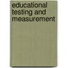 Educational Testing and Measurement door Tom Kubiszyn
