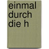 Einmal durch die H door Josh Bazell
