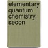Elementary Quantum Chemistry, Secon