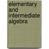 Elementary and Intermediate Algebra