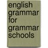 English Grammar For Grammar Schools