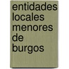 Entidades Locales Menores de Burgos door Fuente Wikipedia