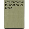 Environmental Foundation for Africa door Ronald Cohn