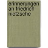 Erinnerungen An Friedrich Nietzsche by Paul Deussen