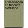 Erinnerungen An Friedrich Nietzsche door Paul Deussen