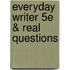 Everyday Writer 5e & Real Questions