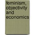 Feminism, Objectivity And Economics