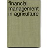 Financial Management in Agriculture by Peter J. Barry