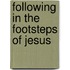 Following In The Footsteps Of Jesus