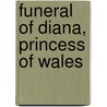 Funeral of Diana, Princess of Wales door Ronald Cohn