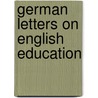 German Letters On English Education door Ludwig Adolf Wiese