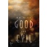 Good and Evil: Part 1: Falling Prey by W.M. Pulver