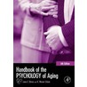 Handbook Of The Psychology Of Aging by K. Warner Schaie
