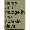 Henry And Mudge In The Sparkle Days door Sucie Stevenson