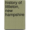 History Of Littleton, New Hampshire door James Robert Jackson