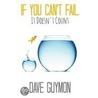 If You Can't Fail, It Doesn't Count door Dave Guymon