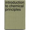Introduction to Chemical Principles door Susan A. Weiner
