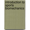 Introduction to Sports Biomechanics door Roger Bartlett