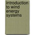 Introduction to Wind Energy Systems